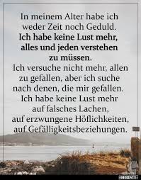 In Meinem Alter Habe Ich Weder Zeit Noch Geduld Lustige Bilder Spruche Witze Echt Lustig