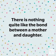 'you will have memoriesbecause of what we did back thenwhen we were new at this,yes, we did many anybody who suddenly moves far from family and friends and the pets they love, feels a. 20 Beautiful Mother Daughter Quotes Reader S Digest
