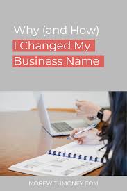 Why And How I Changed My Business Name More With Money Financialcoach Smallbusinessowner Digitalentrepreneurs Business Names Financial Coach Business