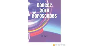 If you manage to be orderly enough on the matter, perhaps by saving, the problem could be resolved a lot faster than you can think now. Cancer 2018 Horoscopes Evans Elle 9781521502891 Amazon Com Books