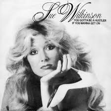 45cat - Sue Wilkinson - You Gotta Be A Hustler If You Wanna Get On / Double Dealin&#39; Day ... - sue-wilkinson-you-gotta-be-a-hustler-if-you-wanna-get-on-1980