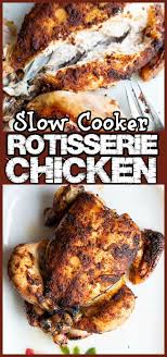How To Make Perfect Rotisserie Chicken In Your Crockpot This Slow Cooker C Crockpot Whole Chicken Recipes Chicken Slow Cooker Recipes Chicken Crockpot Recipes