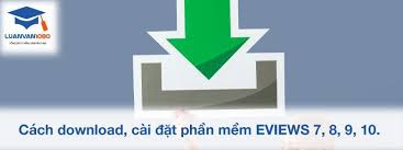 Giới Thiệu Về Eviews Va Cach Download Cai đặt Phần Mềm Eview 7 8 9 10 Phần Mềm