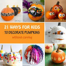 21 No Carve Pumpkin Ideas For Kids Creative Pumpkin Decorating Ideas Creative Pumpkin Decorating No Carve Pumpkin Decorating Pumpkin Decorating