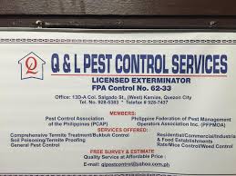 Our organization are working in the pest control industry for about 15years handling and continues exploring new trends and programs in pest management. Q L Pest Control Services 5 Photos Pest Control Service 130 A Colonel Salgado Street 1100 Quezon City Philippines