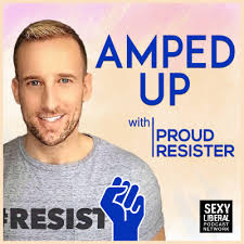 Sean Eldridge of Stand Up America Gets Amped Up with Proud Resister by  Amped Up with Ryan Knight