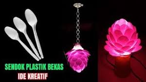 Cara membuat kerajinan tangan dari botol plastik bekas berbentuk lampu hias: Luar Biasa Ide Kreatif Sendok Plastik Bekas Youtube