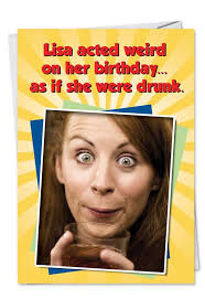You can't just make that up. Acting Weird Funny Birthday Card