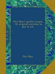 Download Pdf Phil Mays Guttersnipes 50 Original Sketches In Pen Ink Free Epub Mobi Ebooks Books Book Worms Book Cover