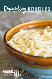 Homemade Noodles Old Fashioned Dumpling Noodles In 2020 Noodle Recipes Homemade Recipes Food