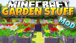Garden Stuff Mod 1 12 2 1 7 10 Mod Minecraft 1 Minecraft Mods