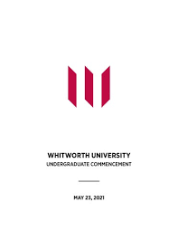 Class of 2021 Undergraduate Commencement Ceremony Program by Whitworth  University