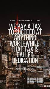 30 Dedication Quotes To Keep Moving Forward You Are Your Reality Dedication Quotes Quotes Dedication