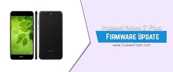 How To Flash Huawei Nova 2 Plus Stock Firmware All Firmwares If You Want Repair Your Huawei Nova 2 Plus If It Is Stuck On Huawei Logo Firmware Huawei Nova