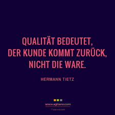 Hermann Tietz Qualität Bedeutet Der Kunde Agitano