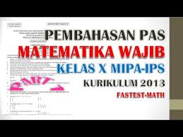 Soal Dan Pembahasan Pas Matematika Wajib Kelas 10 Semester 1 Kurikulum 2013 Youtube