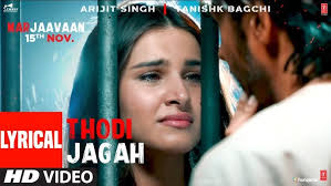 Lyrical: Thodi Jagah Video