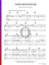 And i want to walk with you on a cloudy day in fields where the yellow and i want to wake up with the rain falling on a tin roof while i'm safe there in your arms so all i ask is for you to come away with me in the night. Come Away With Me Noten Klavier Gesang Gitarre Pdf Download Streamen Oktav