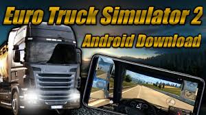 Euro Truck Simulator 2 Apk Obb Download For Android Gelomanias