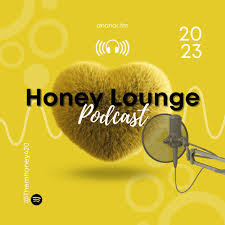The Honey Lounge (podcast) - MsHoney420 | Listen Notes