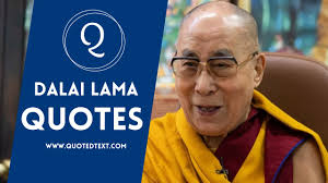 Check spelling or type a new query. 100 Dalai Lama Quotes On Life Love Happiness Peace Quotedtext