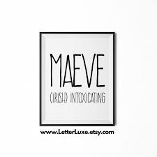 Maeve Name Meaning Art Printable Baby Shower Gift Nursery Etsy In 2021 Names With Meaning Hipster Baby Names Baby Shower Printables