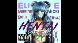 Eli E - Hentai Remix (feat. Marinna Soul & Nicki Minaj) [Audio] {Explicit}  - YouTube