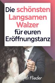 Der Eroffnungstanz Die 16 Schonsten Langsamen Walzer Fur Euren Eroffnungstanz 2019 Lieder Hochzeit Langsamer Walzer Langsamer Walzer Hochzeit