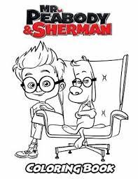 Coloring pages f the dreamworks moive mr. Mr Peabody Sherman Coloring Book Coloring Book For Kids And Adults Activity Book With Fun Easy And Relaxing Coloring Pages By Alexa Ivazewa