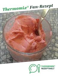 Erdbeer Eis Rezept Rezepte Thermomix Rezepte Lebensmittel Essen