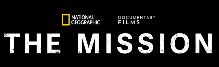 The Mission | National Geographic Documentary Films