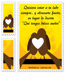 Junto a ti quiero estar. Mensajes Y Frases De Buenas Noches Para Mi Amor Frases Romanticas De Buenas Noches Amor Para Novios