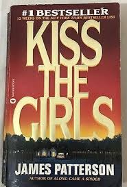 Kiss The Girls Alex Cross By James Patterson Paperback Book Based On Movie 97804466012 In 2020 James Patterson Books James Patterson James Patterson Books Alex Cross