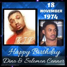 Remembering Keven "Dino" Connor (Nov 18, 1974 -Jan 28, 2003) lead singer of  the group H-Town. Surviving twin Solomon “Shazam" Conner turns 50.  Originally signed to a recording contract by 2 Live