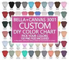 Bella Canvas 3001 Custom Editable Color Chart Kit Includes 130 Etsy In 2021 Bella Canvas Custom Color