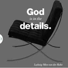God Is In The Details Mies Van Der Rohe God Is Good Disenos De Unas Arquitectos Escuelas De Diseno