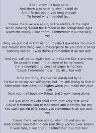 5 Favourite Lyric In All Too Well This Whole Song Is Lyrical Perfection Omg I Love The Whole Part In T Taylor Swift Lyrics Favorite Lyrics Taylor Swift Songs
