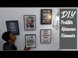 Memasang poster di kamar merupakan salah satu hal yang sering dilakukan oleh banyak orang. Diy Poster Hiasan Kamar Mudah Dibuat Youtube