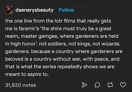 Books and tablets writ on withered parchments, yea, and on stone, and on leaves of silver and of gold, in divers characters. I Do Not Love The Bright Sword For Its Sharpness Nor The Arrow For Its Swiftness Nor The Warrior For His Glory I Love Only That Which They Defend Lotr