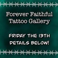 March 11, 2020 · have you booked your friday the 13th appointment yet? Forever Faithful Tattoo Home Facebook
