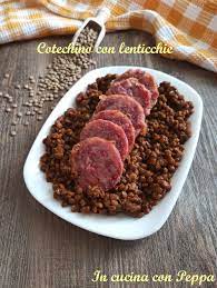 Cotechino Con Lenticchie Saporito E Semplice In Cucina Con Peppa Ricetta Lenticchie Idee Alimentari Semplice