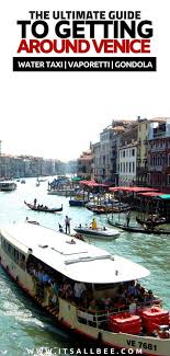Venice is on the adriatic plate, which subducts beneath the apennines. How To Get Around In Venice Italy Plus How To Get From Venice Airport Itsallbee Solo Travel Adventure Tips