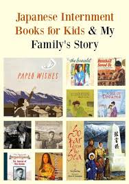 Japanese Internment Books For Kids My Family S Story Learn Japanese Books Multicultural Books