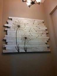 Homedecor Palletwallart Repurposedpallet If You Want To Sell Your Property Fast You Want To Do Everything You Can Diy Home Decor Decor Dandelion Painting