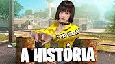 Erix gaming 33.407 views2 months ago. A Historia Da Kelly Free Fire Youtube