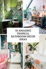 Bathroom decor sets are collections of bathroom decors. 50 Amazing Tropical Bathroom Decor Ideas Digsdigs