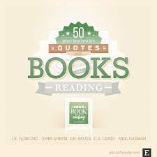 50 Motivating Quotes About Books And Reading Education Quotes For Teachers Motivational Quotes Quotes For Kids