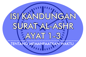 Surat al asr lengkap arab, terjemah indonesia, dan latin (untuk bantu yang belum lancar arab). Isi Kandungan Surat Al Ashr Ayat 1 3 Lengkap