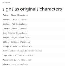 Made By Me Your Zodiac Sign As The Originals Characters Zodiac Signs Funny Zodiac Sign Facts Horoscope Taurus