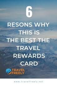Travel Freely Is All About Maximizing Your Free Travel In The Easiest Way Possible So Start Here With The Chase Good Credit Rewards Credit Cards Reward Card